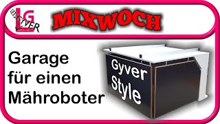 Eine Überraschung für mich von Michels Hobbyecke und ich baue eine Automatische Mährobotergarage [upl. by Sukcirdor]