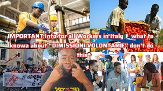 IMPORTANT Info for all Workers in Italy🇮🇹 what to knowa about “DIMISSIONI VOLONTARIE” don’t do this [upl. by Ailedroc]