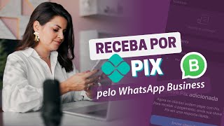 Como receber pagamentos por PIX no WhatsApp Business  Atualizado [upl. by Greenlee597]