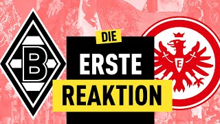 11 in Gladbach Eintracht Frankfurt fast sicher in der Europa League  Reaktion [upl. by Oletta328]