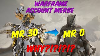 warframe  I merged my MR 30 account to MR 0ON PURPOSE [upl. by Nommad567]