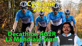 🚴‍♂️Présentation Cyclisme 2024🇫🇷  Decathlon AG2R La Mondiale Team Lafay Gall Bennett [upl. by Hsenid]