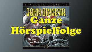 John Sinclair Classics 10  Die Insel der Skelette  Ganzes Hörspiel [upl. by Suolhcin]