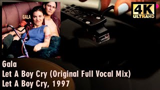 Gala  Let A Boy Cry Original Full Vocal Mix 1997 12quot maxi Vinyl video 4K 24bit96kHz [upl. by Bores257]