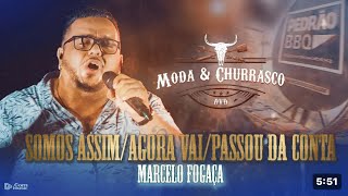 DVD Moda E ChurrascoMarcelo Fogaça PotPourri Somos AssimAgora VaiPassou Da Conta [upl. by Ibbison]