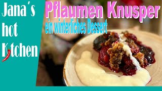 Knusper Pflaumen Crumble Dessert [upl. by Us879]