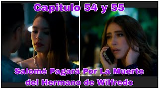 Arelys Henao 2 Capitulo 54 y 55 Avance Salomé Pagará Por La Muerte del Hermano de Wilfredo [upl. by Arreik]