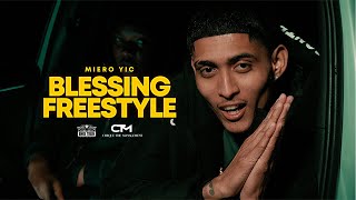 Miero YIC  Blessing Freestyle Official Music Video Prod By Tonic [upl. by Marte]