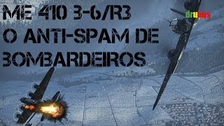 War Thunder  Me 410 B6R3 o antispam de bombardeiros [upl. by Ylellan]