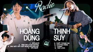 Tuyển tập bài hát siêu phẩm HOÀNG DŨNG amp THỊNH SUY  Dear Ocean Radio [upl. by Darice349]