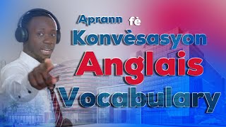 Aprann fe konvesasyon an anglais e tou aprann vokabilè tou English conversation [upl. by Canon862]