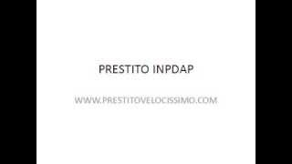 PRESTITO INPDAP RATA PRESTITO INPDAP PICCOLO PRESTITO INPDAP [upl. by Abramo]