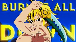 「 AMV 」 Meliodas vs Ten Commandments Full Fight ▪ Burn It All Down [upl. by Vinny]