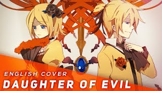 Daughter of Evil English Cover【JubyPhonic】悪ノ娘 [upl. by Eimat502]