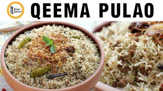 Qeema Pulao made with Falak Rice Purana Chawal Recipe by Food Fusion [upl. by Laehcim]