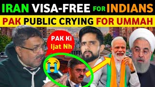 IRAN VISAFREE FOR INDIANS🇮🇳 PAK🇵🇰 PUBLIC CRYING FOR UMMAHH😭  PAKISTANI REACTION ON INDIA REAL TV [upl. by Parris445]