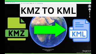 How to Convert KMZ to KML Files Two Methods [upl. by Illil190]