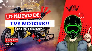 LO NUEVO DE TVS MOTORS  2024 2025 [upl. by Gleda]