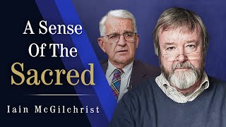 Understanding the Brain Society and the Meaning of Life  Iain McGilchrist [upl. by Allred]