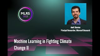 MLRS 2023 Machine Learning in Fighting Climate Change Sustainability Part 2 [upl. by Georglana]