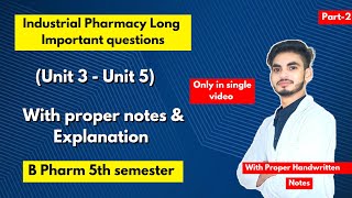 Industrial pharmacy 5th semester important questions। Long Questions। B Pharm। Part2। [upl. by Ramedlab63]