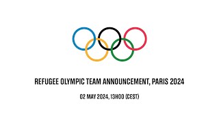 IOC Refugee Olympic Team Paris 2024 announcement [upl. by Ardnuat]