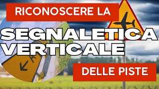 Come leggere la SEGNALETICA VERTICALE negli aeroporti [upl. by Anelhtac502]