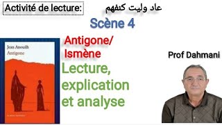 1bac Antigone lecture de la scène 4 Antigone et Ismène [upl. by Jodie]