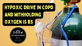 The Hypoxic Drive in COPD and Withholding Oxygen is BS Explicit [upl. by Anoyek]