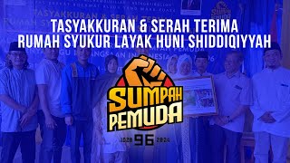 Tasyakkuran amp Serah Terima Pembangunan Rumah Syukur Layak Huni Shiddiqiyyah TSP 96 opshidfkyme [upl. by Ecinnahs]