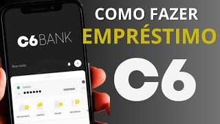 COMO FAZER EMPRÉSTIMO NO C6 BANK [upl. by Eilssel]