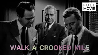 Walk a Crooked Mile  English Full Movie  Crime Drama FilmNoir [upl. by Gainer884]