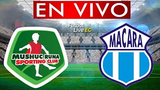 MUSHUC RUNA vs MACARA EN VIVO [upl. by Enoj685]