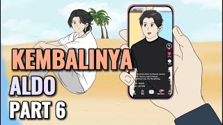 KEMBALINYA ALDO PART 6  Animasi Sekolah [upl. by Jahdai353]