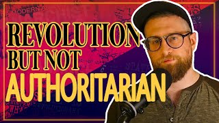 Revolution without authoritarianism a followup to the Second Thought video [upl. by Annehsat]