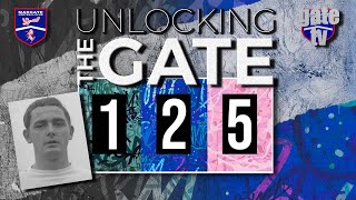 UNLOCKING THE GATE 125 Ep3 Dai Yorath [upl. by Lathan]