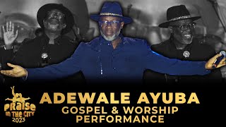 Adewale AyubaOfficialAyubapage Praise In The City 2023 Gospel music praise amp worship Performance [upl. by Mcguire]