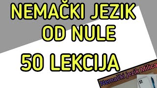 50 LEKCIJA ZA POCETNIKE U NEMACKOM JEZIKU [upl. by Latyrc674]