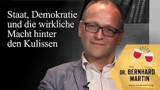 Staat Demokratie und die wirkliche Macht hinter den Kulissen  Dr Bernhard Martin [upl. by Sivat859]