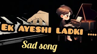 Dilwale movie song  ek ayeshi ladki thee sad song Bollywood [upl. by Milla]