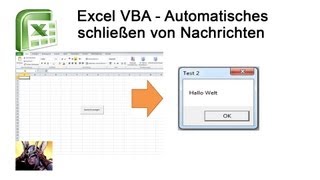 Excel VBA  MsgBox Nachricht nach Zeit schließen  Variante 1 [upl. by Ernald]