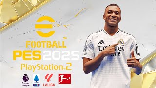 eFootball PES 2025 PS2 PlayStation 2 Iso Final Transfers [upl. by Ynamrej255]