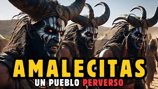 Los AMALECITAS en la BIBLIA  La historia PERVERSA de los hijos de AMALEK [upl. by Town]