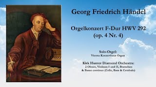 Georg Friedrich Händel Orgelkonzert FDur HWV 292 op 4 Nr 4 [upl. by Llennahc289]