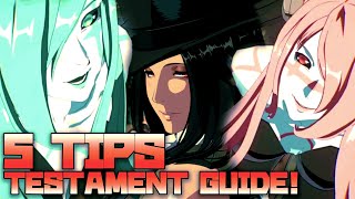 Learn Testament with these 5 TIPS  Guilty Gear STRIVE Testament Beginner Guide [upl. by Armitage754]