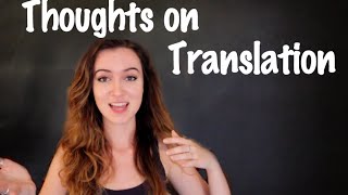 My Real Thoughts on Translation [upl. by Eelsnia]