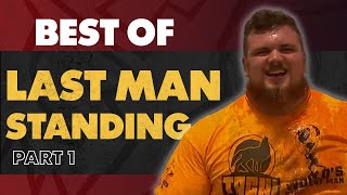 Best of the Last Man Standing  Part 1  Worlds Strongest Man [upl. by Anwahsad469]