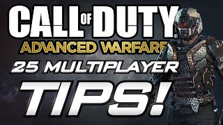 25 Tips For Advanced Warfare Multiplayer COD AW Multiplayer Gameplay Tips and Advice [upl. by Clere]