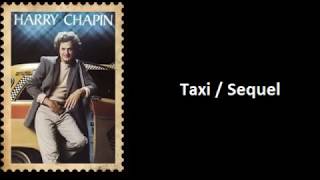 TaxiSequel  Harry Chapin Complete Extended Remix Audio [upl. by Krissy594]