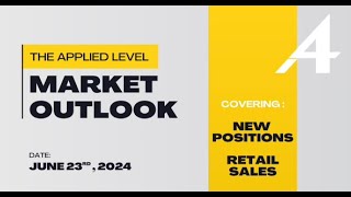 Market Outlook for June 23 2024 [upl. by Jonah394]